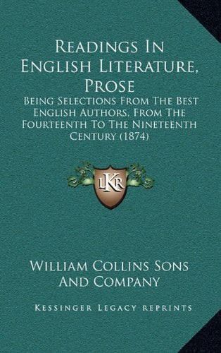 Readings In English Literature, Prose: Being Selections From The Best English Authors, From The Fourteenth To The Nineteenth Century (1874) Contemporary literature Books