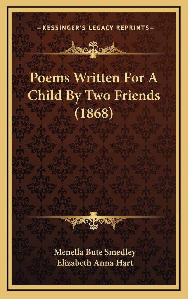 Poems Written For A Child By Two Friends (1868) Contemporary literature
