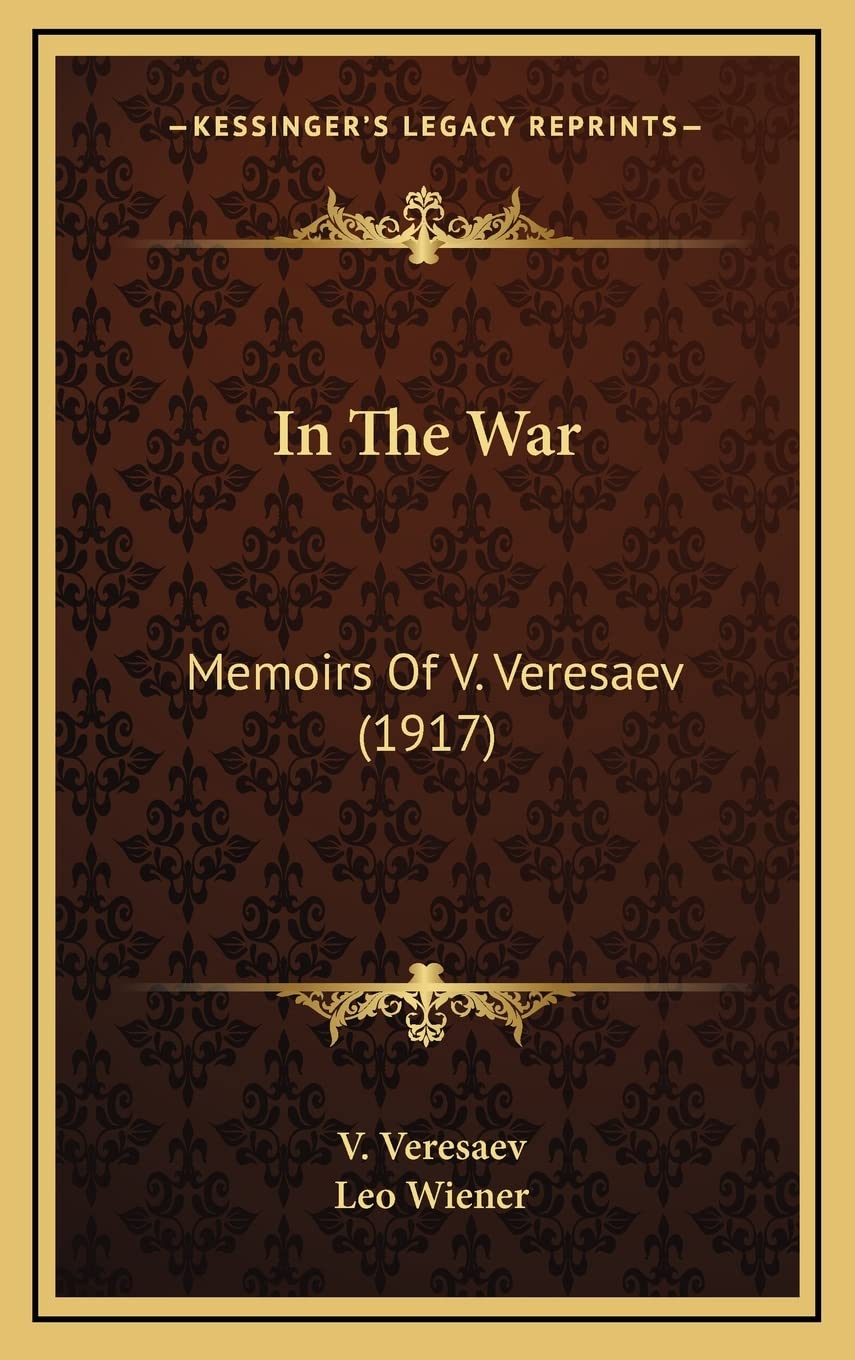In The War: Memoirs Of V. Veresaev (1917) book