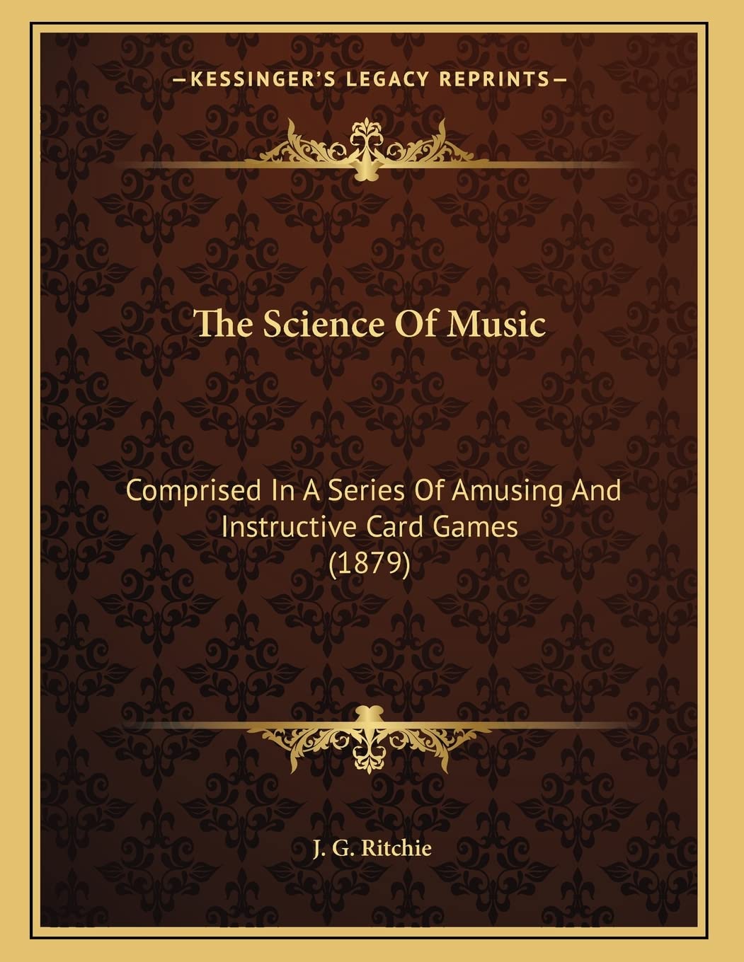 The Science Of Music: Comprised In A Series Of Amusing And Instructive Card Games (1879) Leisure & Fun