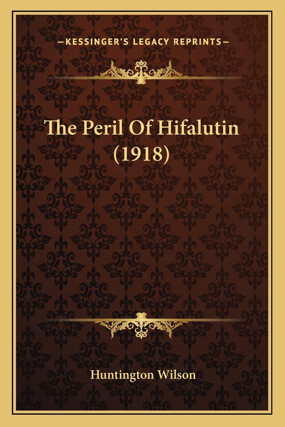 The Peril Of Hifalutin (1918) Contemporary literature