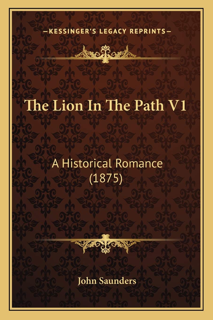 The Lion In The Path V1: A Historical Romance (1875) Contemporary literature