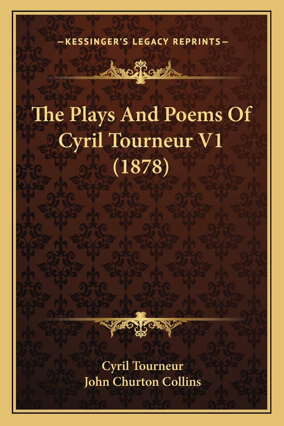 The Plays And Poems Of Cyril Tourneur V1 (1878) Drama