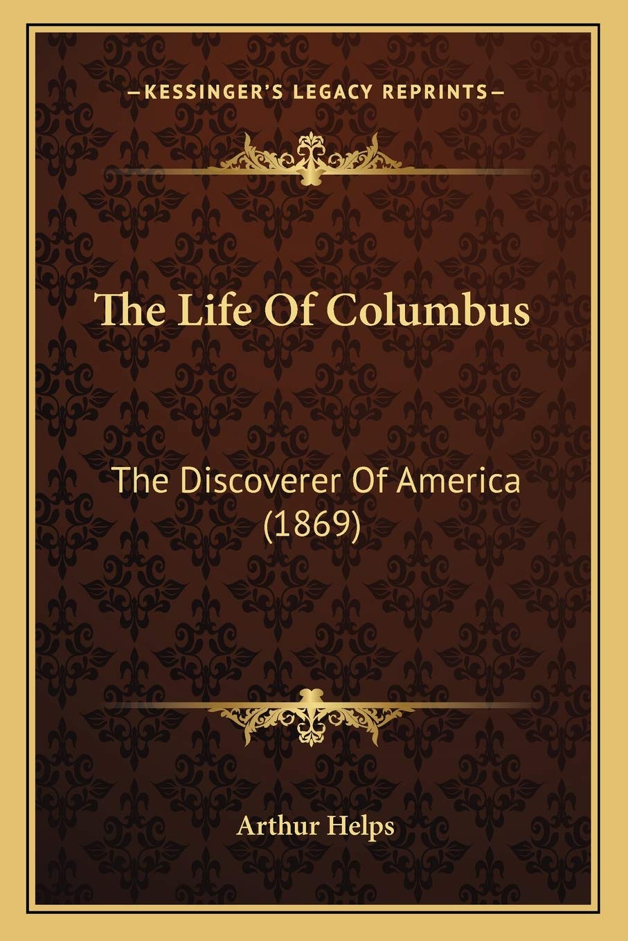 The Life Of Columbus: The Discoverer Of America (1869) Contemporary literature
