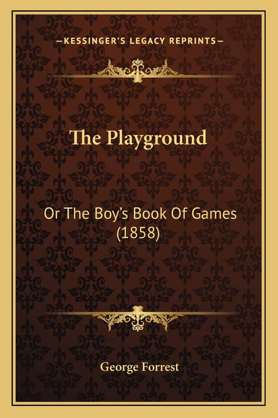 The Playground: Or The Boy's Book Of Games (1858) Contemporary literature
