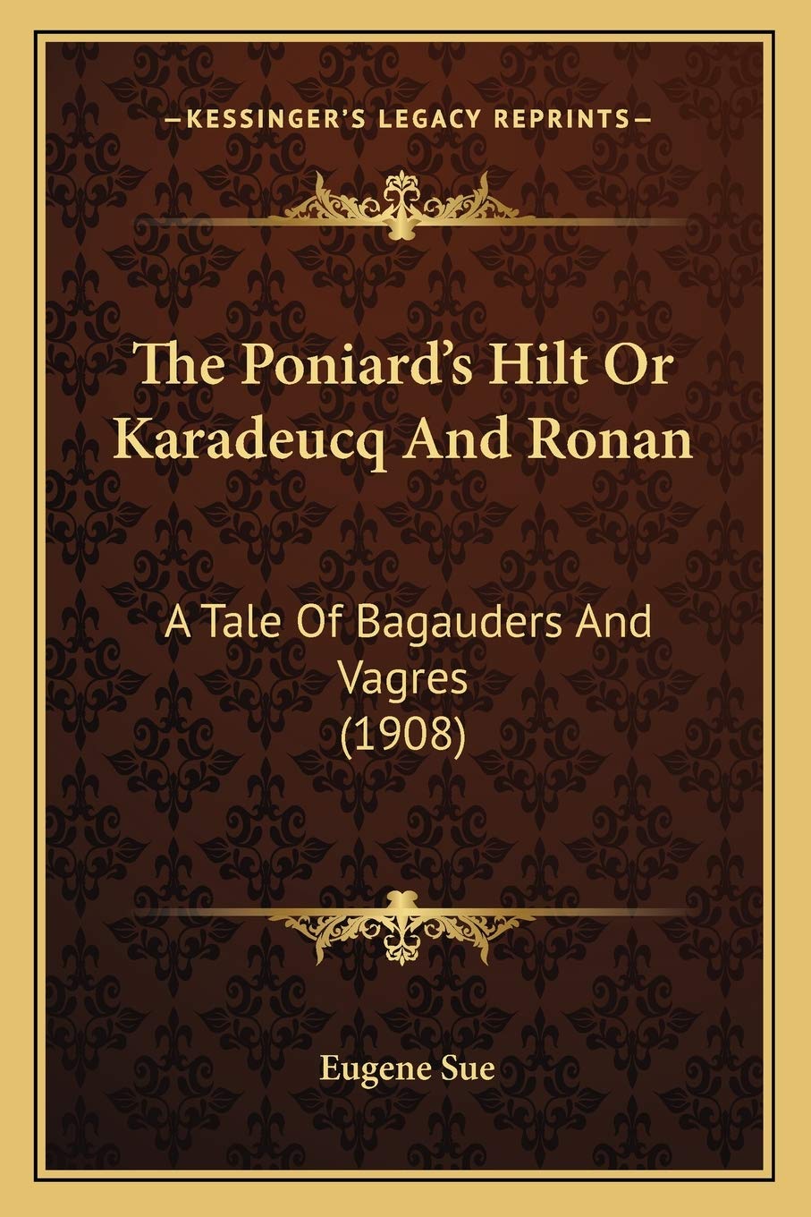 The Poniard's Hilt Or Karadeucq And Ronan: A Tale Of Bagauders And Vagres (1908) Contemporary literature
