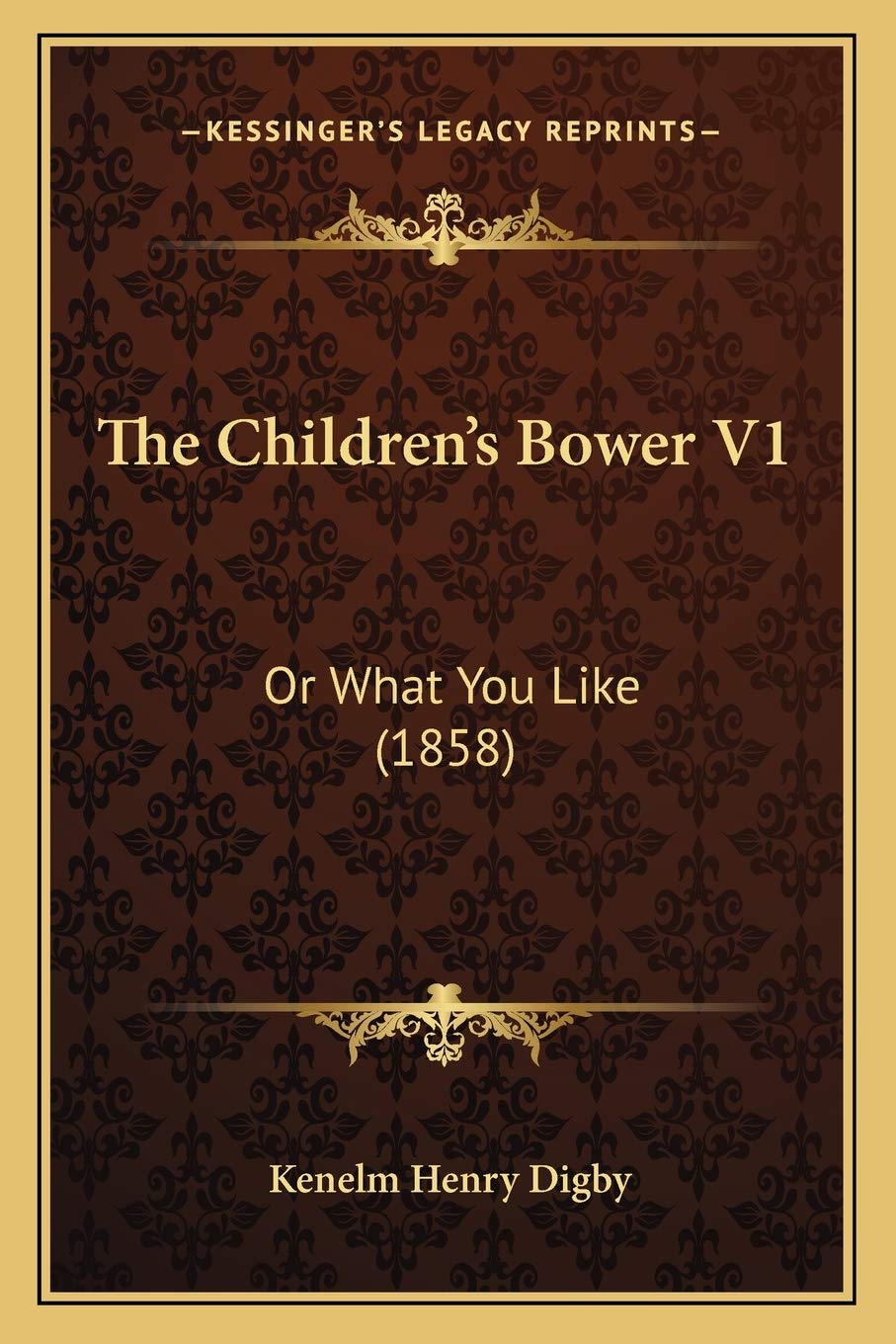 The Children's Bower V1: Or What You Like (1858) Contemporary literature