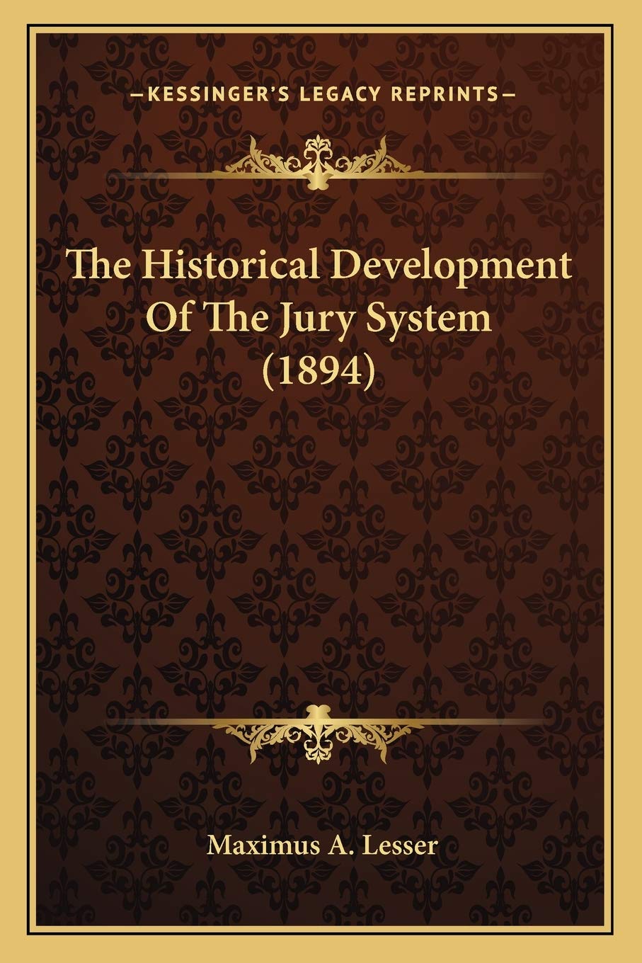 The Historical Development Of The Jury System (1894) Law