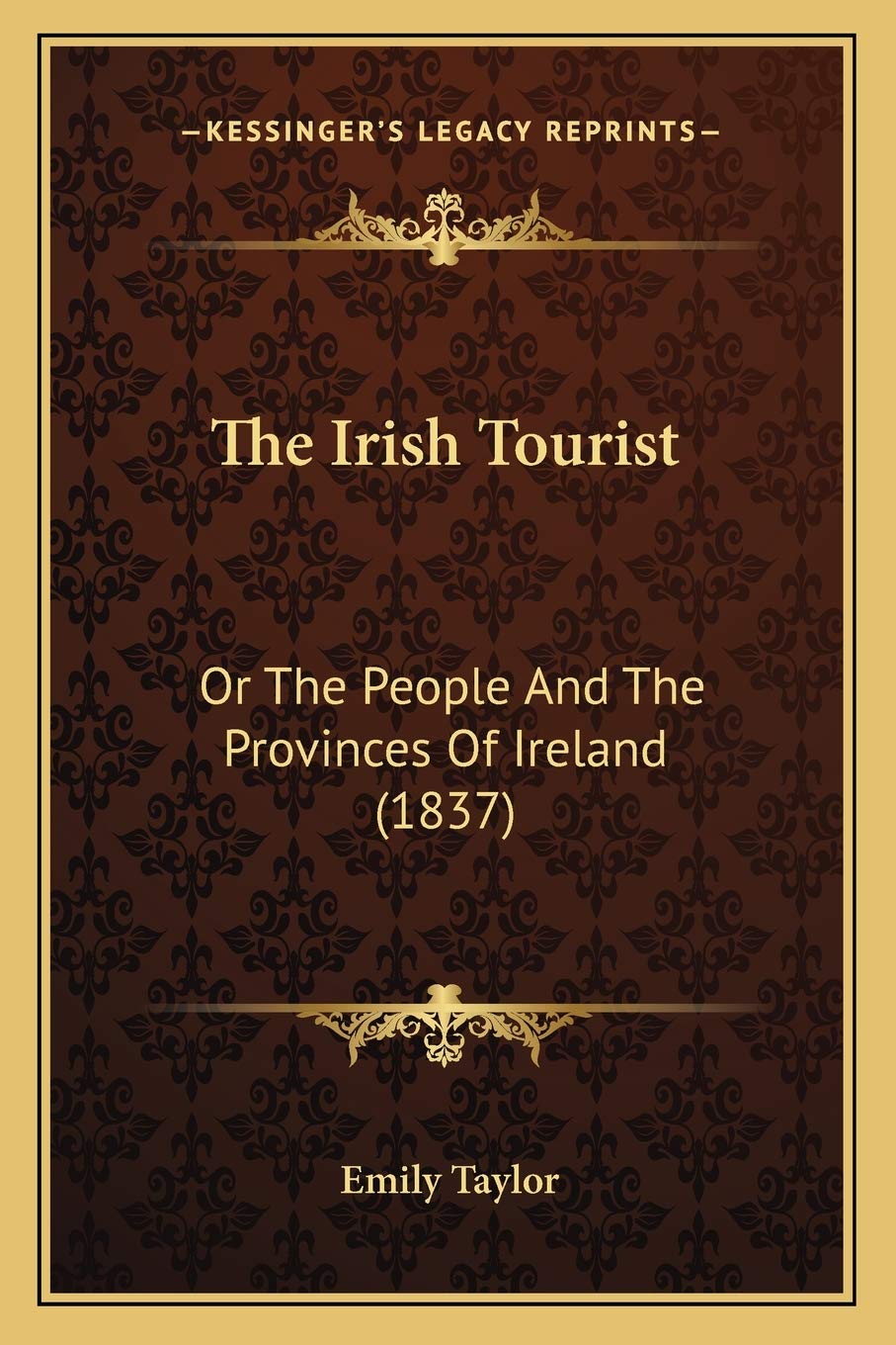 The Irish Tourist: Or The People And The Provinces Of Ireland (1837) Poetry