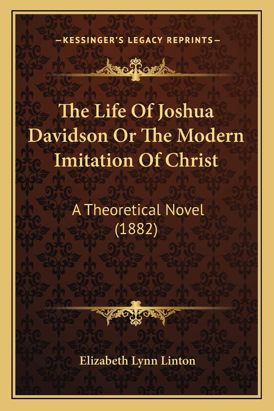 The Life Of Joshua Davidson Or The Modern Imitation Of Christ: A Theoretical Novel (1882) Contemporary literature Books