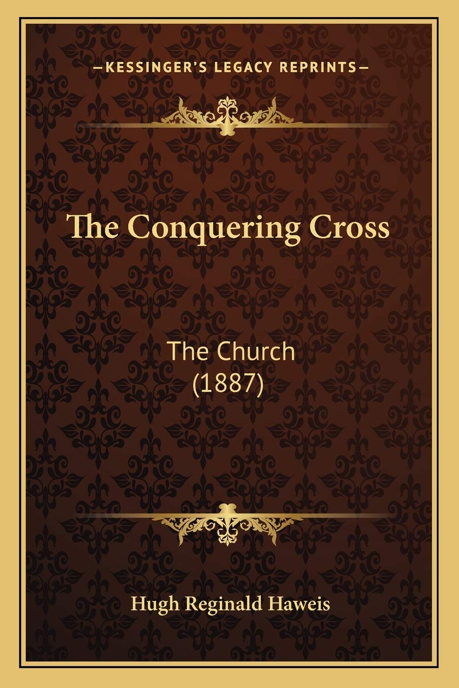 The Conquering Cross: The Church (1887) Essays & Short Stories