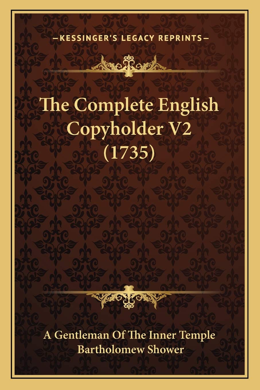 The Complete English Copyholder V2 (1735) Social Sciences