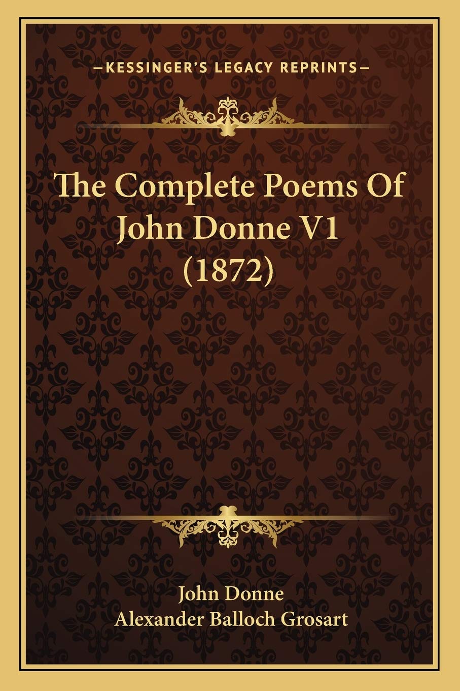 The Complete Poems Of John Donne V1 (1872) Poetry