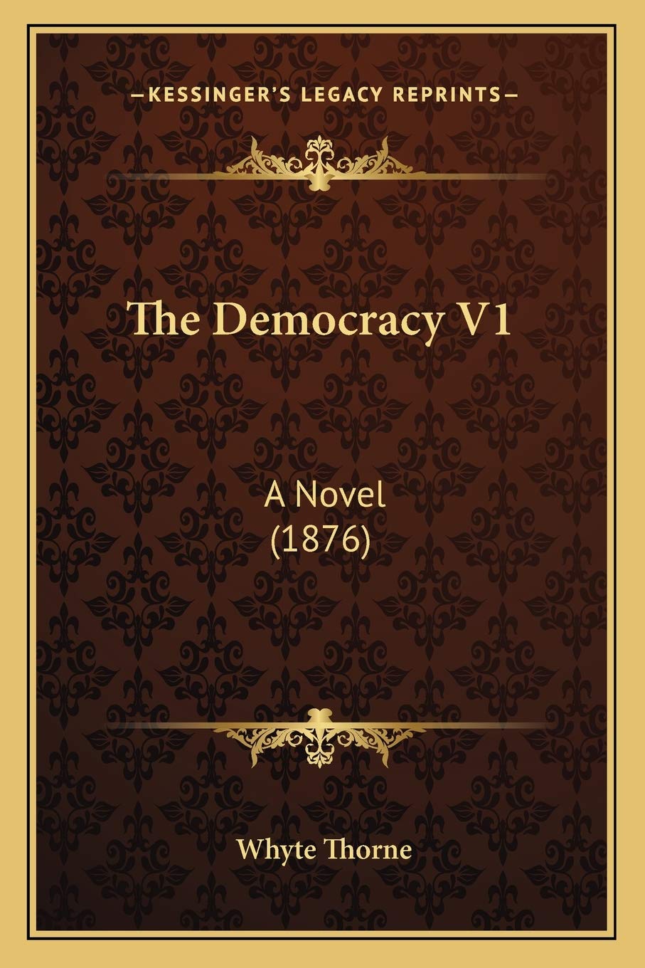 Product Image: The Democracy V1: A Novel (1876)