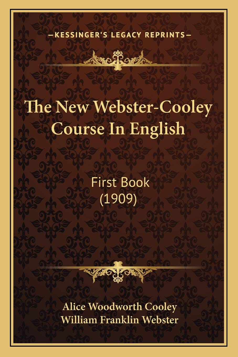 The New Webster-Cooley Course In English: First Book (1909) Social Sciences