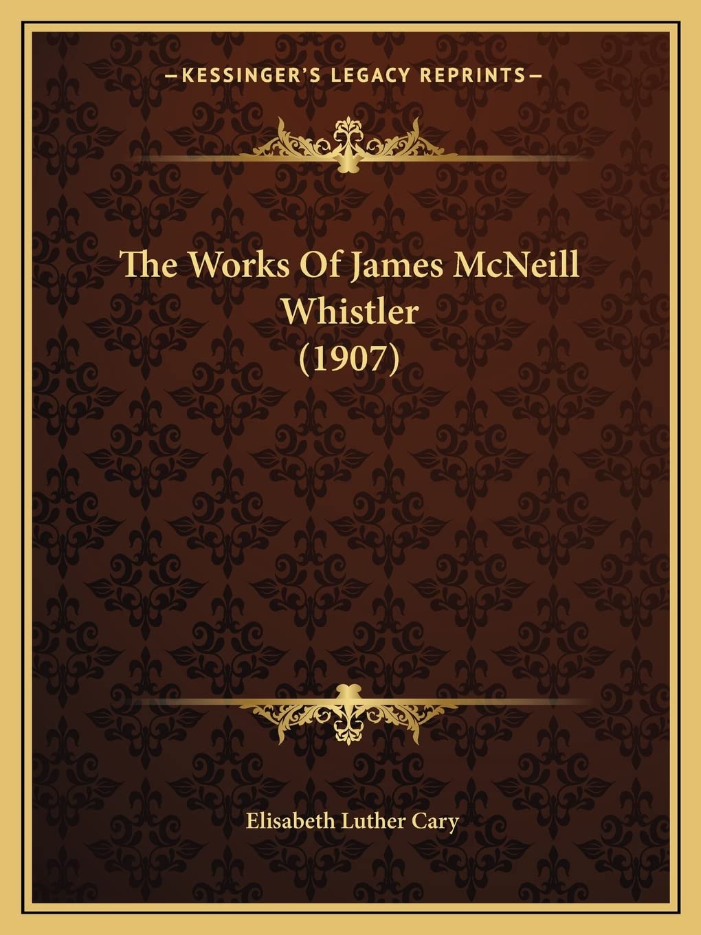 The Works Of James McNeill Whistler (1907) Contemporary literature