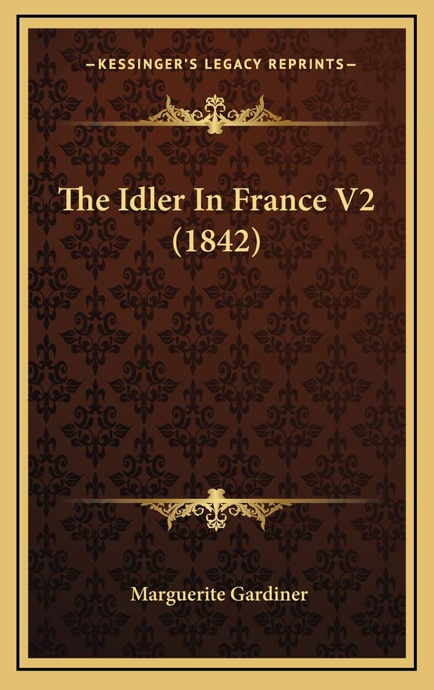 The Idler In France V2 (1842) Contemporary literature