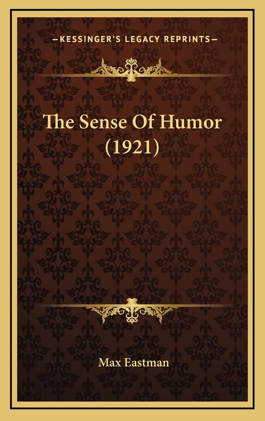 The Sense Of Humor (1921) Essays & Short Stories
