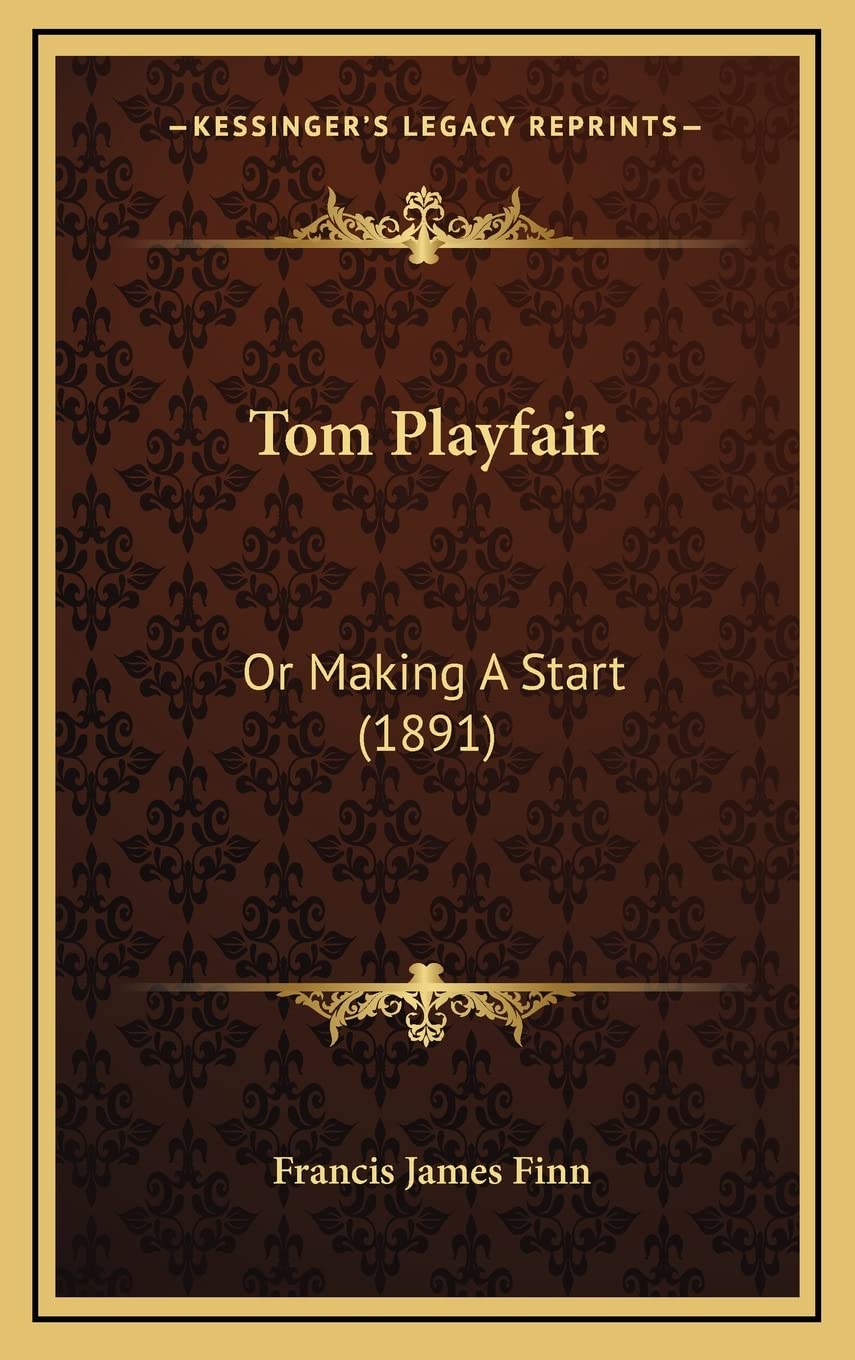 Tom Playfair: Or Making A Start (1891) Contemporary literature