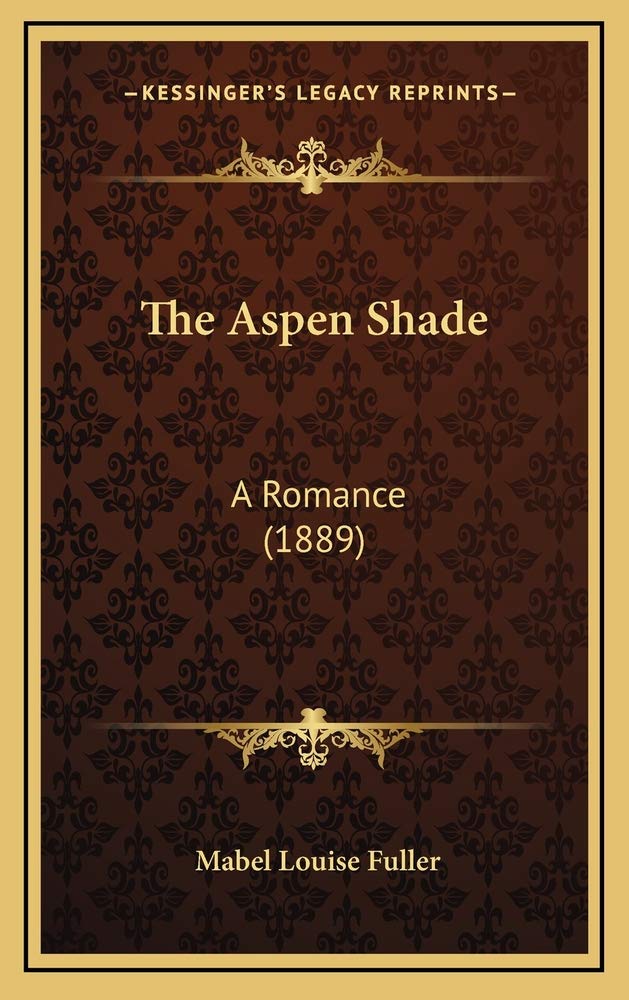 The Aspen Shade: A Romance (1889) Contemporary literature