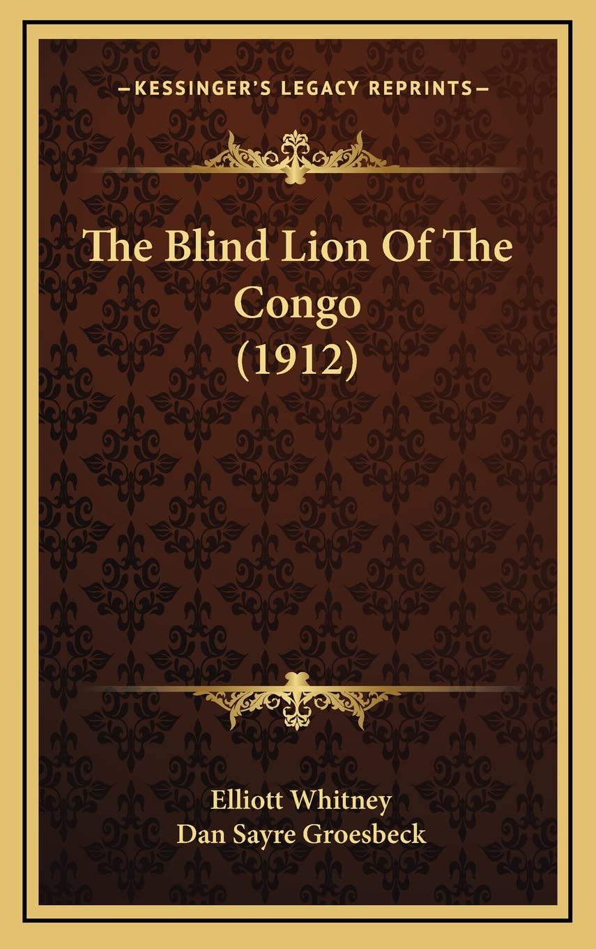 The Blind Lion Of The Congo (1912) Contemporary literature