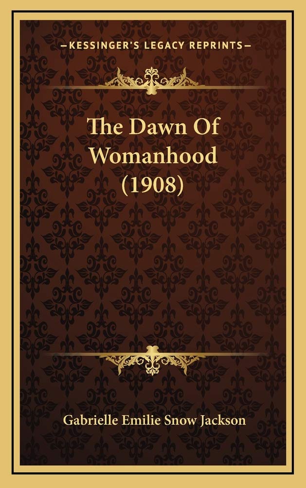 The Dawn Of Womanhood (1908) Contemporary literature