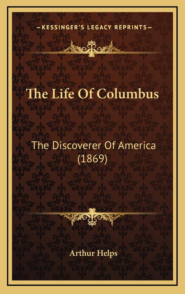 The Life Of Columbus: The Discoverer Of America (1869) Contemporary literature