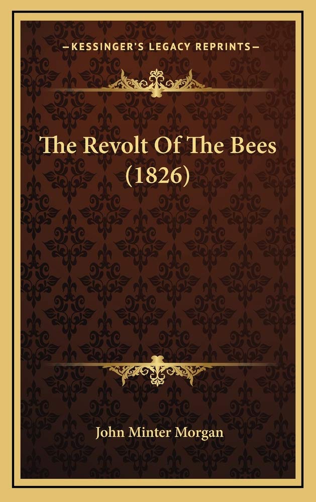 The Revolt Of The Bees (1826) Contemporary literature