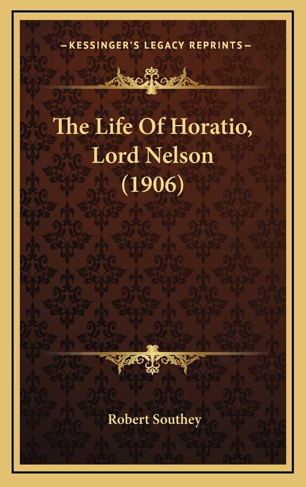 The Life Of Horatio, Lord Nelson (1906) Contemporary literature