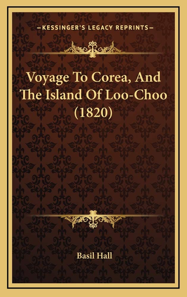 Voyage To Corea, And The Island Of Loo-Choo (1820) Contemporary literature