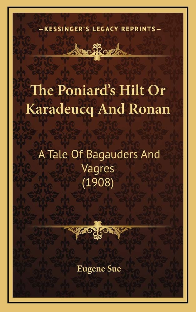 The Poniard's Hilt Or Karadeucq And Ronan: A Tale Of Bagauders And Vagres (1908) Contemporary literature