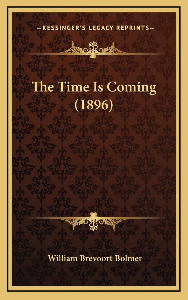 The Time Is Coming (1896) Contemporary literature