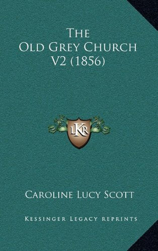The Old Grey Church V2 (1856) book