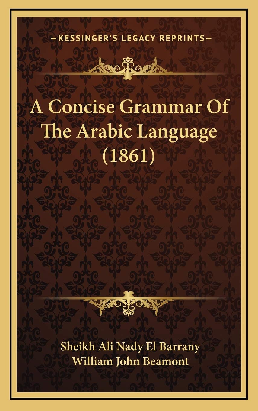 A Concise Grammar Of The Arabic Language (1861) Social Sciences