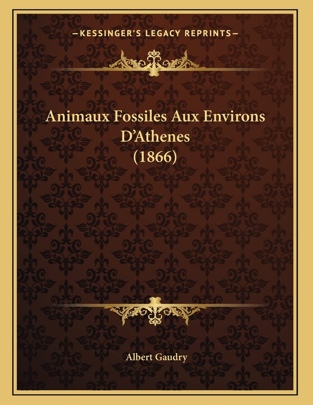Animaux Fossiles Aux Environs D'Athenes (1866) Contemporary literature
