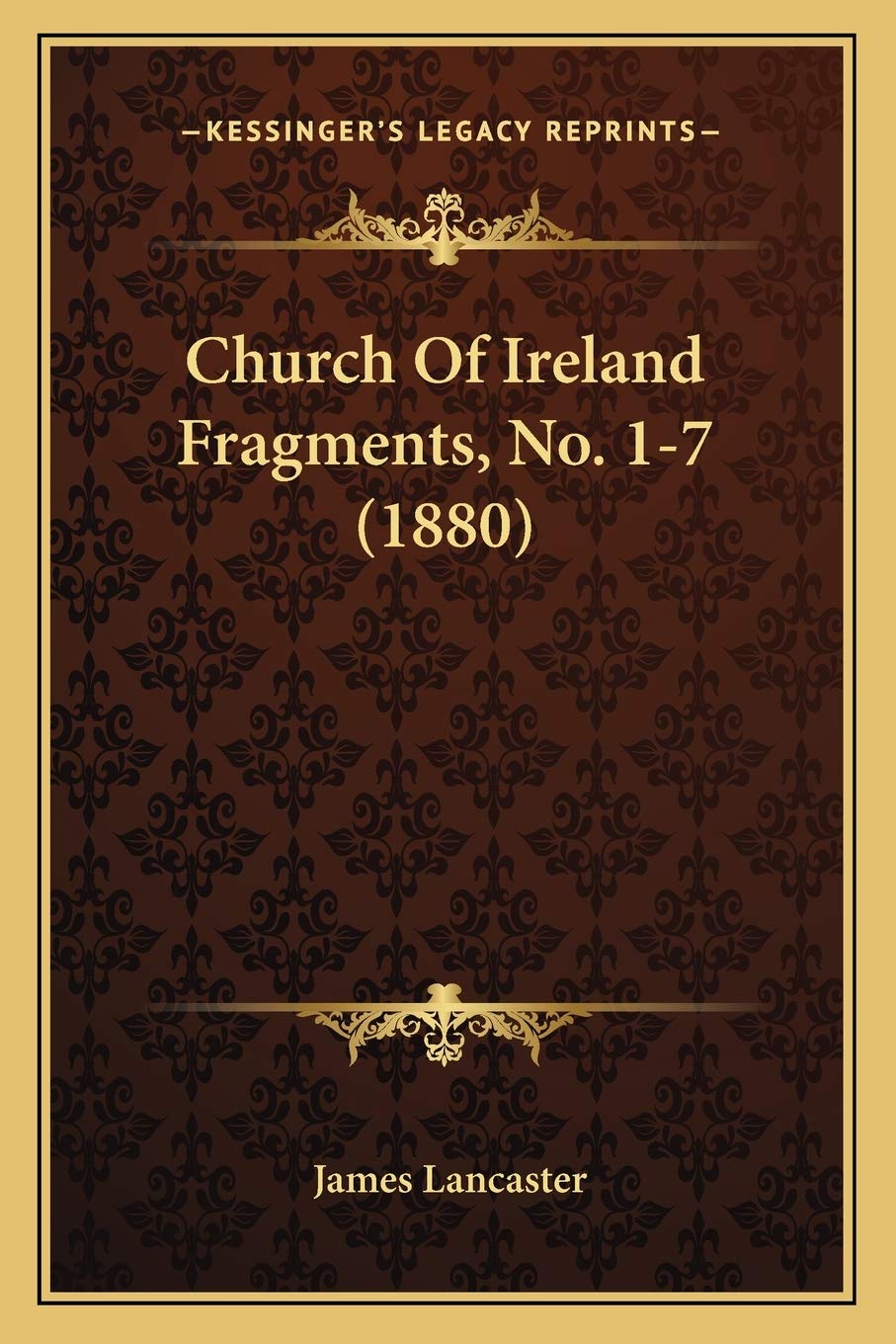 Church Of Ireland Fragments, No. 1-7 (1880) Essays & Short Stories
