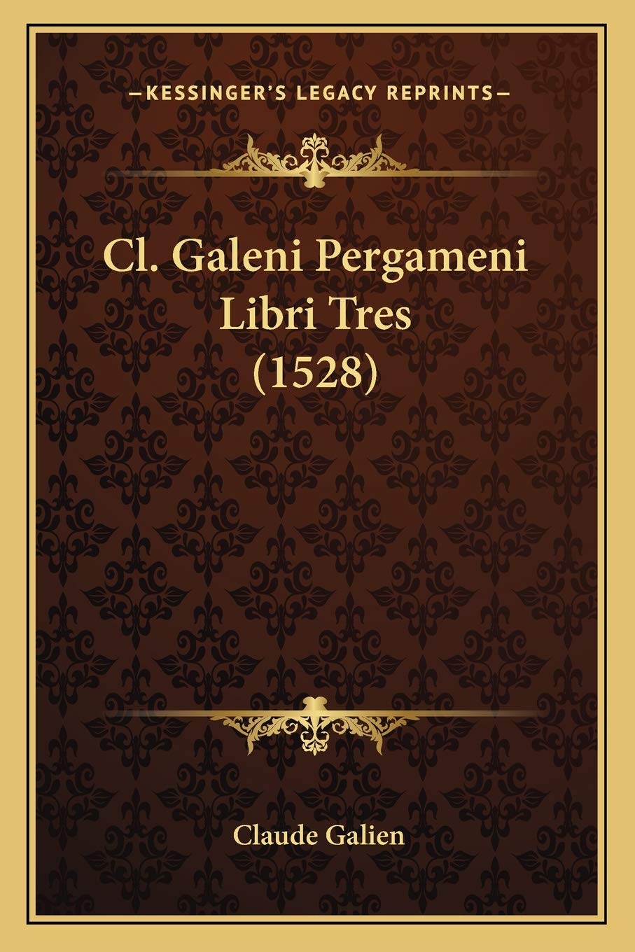 Cl. Galeni Pergameni Libri Tres (1528) Medicine
