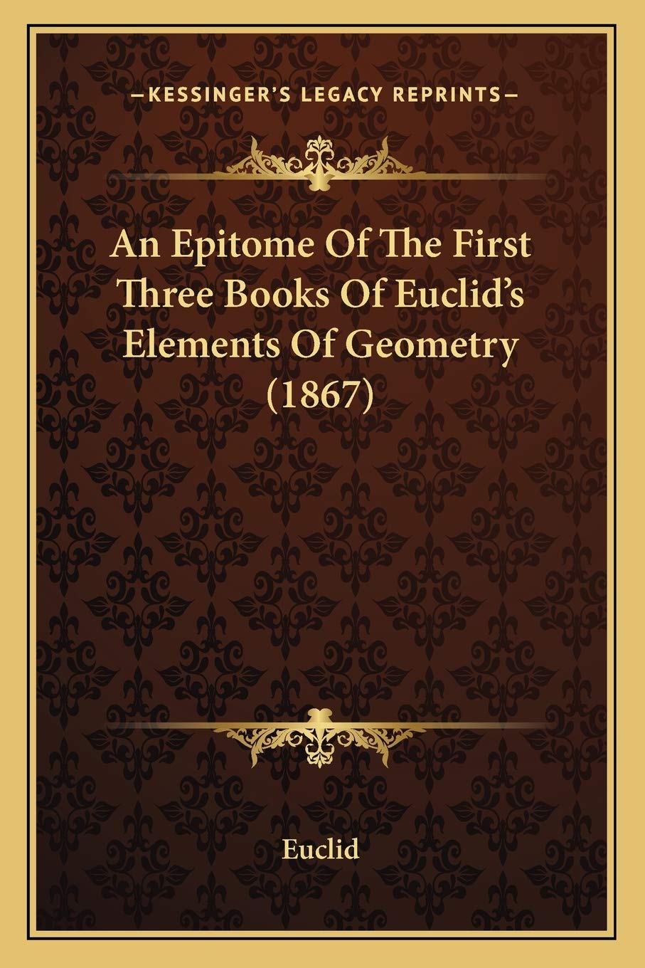 An Epitome Of The First Three Books Of Euclid's Elements Of Geometry (1867) Contemporary literature