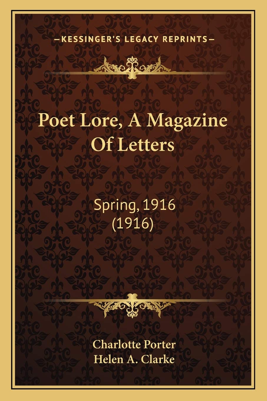 Poet Lore, A Magazine Of Letters: Spring, 1916 (1916) Poetry