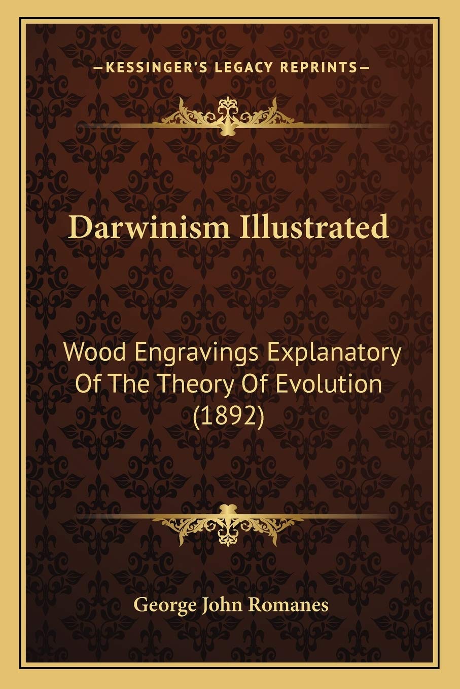 Darwinism Illustrated: Wood Engravings Explanatory Of The Theory Of Evolution (1892) Philosophy