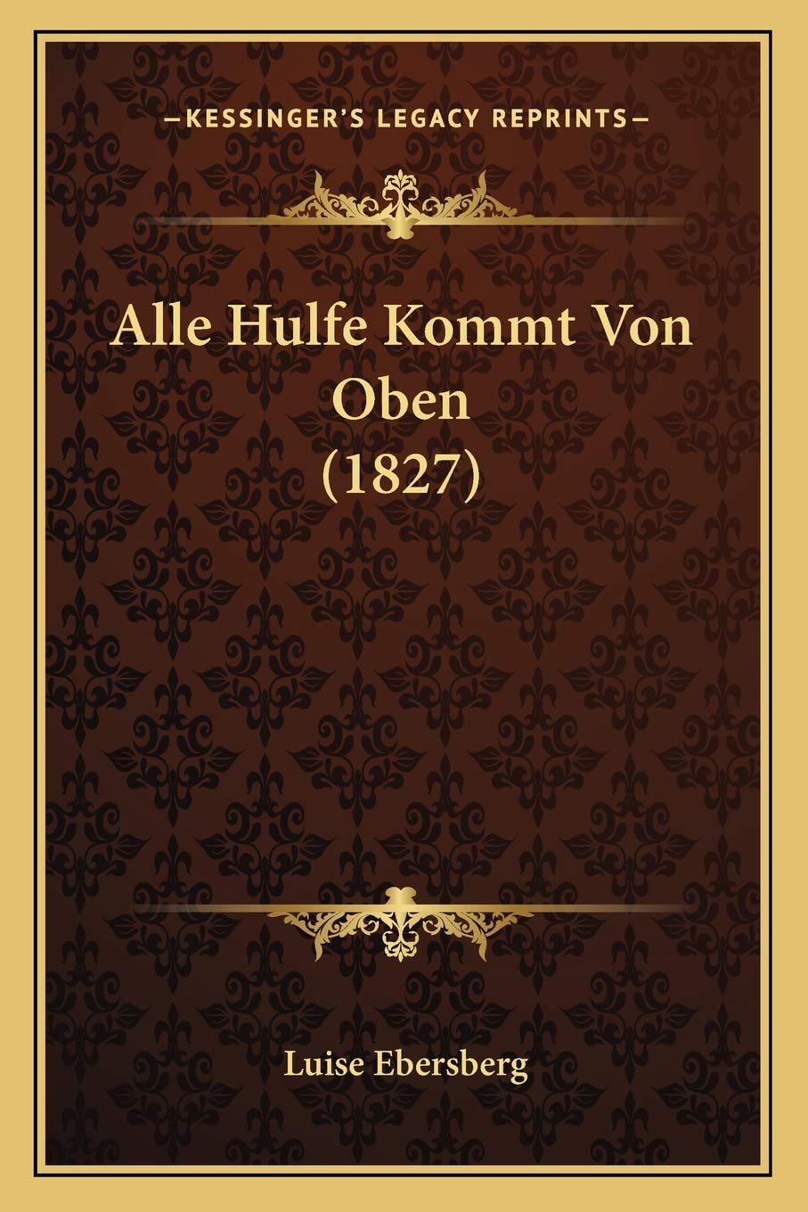 Alle Hulfe Kommt Von Oben (1827) International