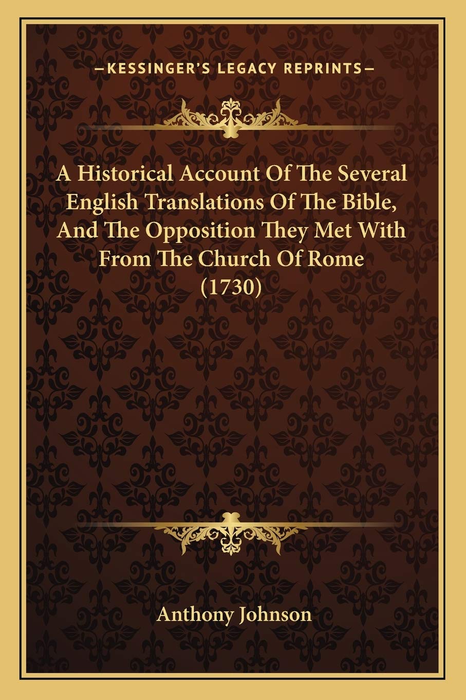 A Historical Account Of The Several English Translations Of The Bible, And The Opposition They Met With From The Church Of Rome (1730) Contemporary literature Books