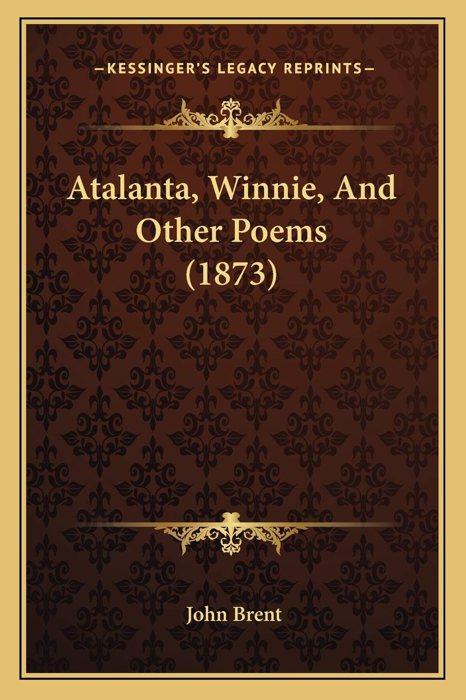 Atalanta, Winnie, And Other Poems (1873) Poetry