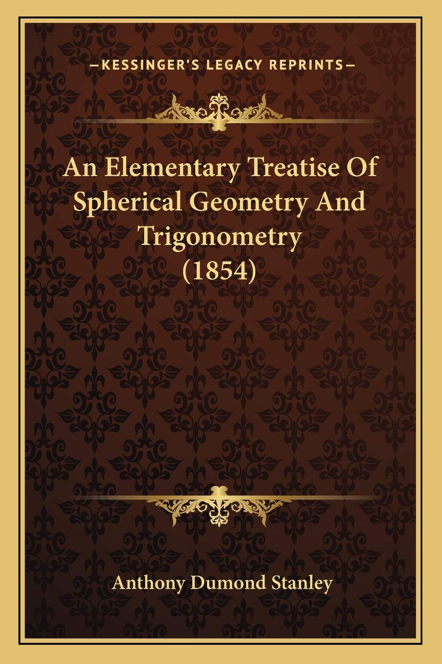 An Elementary Treatise Of Spherical Geometry And Trigonometry (1854) Contemporary literature