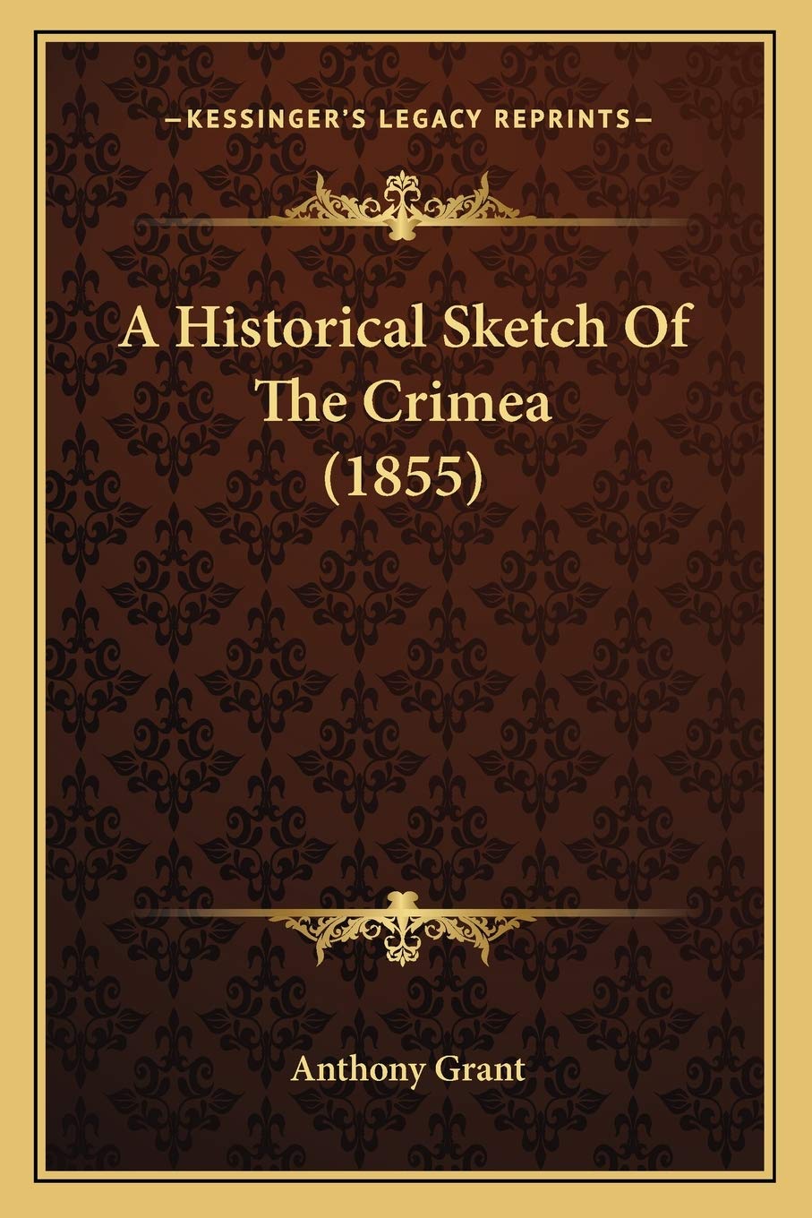 A Historical Sketch Of The Crimea (1855) Contemporary literature