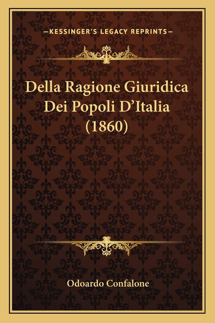 Della Ragione Giuridica Dei Popoli D'Italia (1860) Law