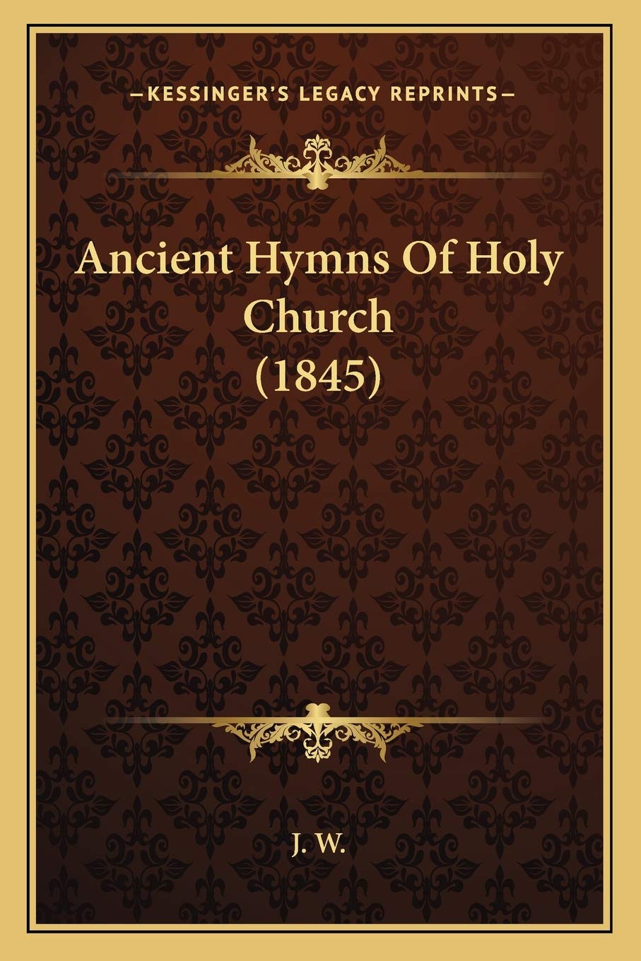 Ancient Hymns Of Holy Church (1845) Philosophy