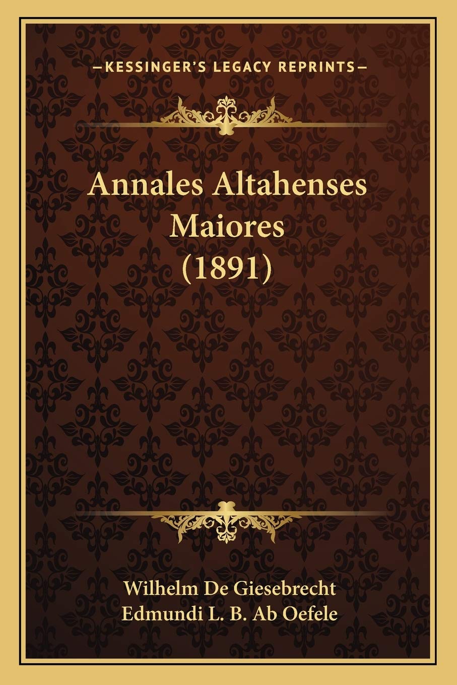 Annales Altahenses Maiores (1891) Essays & Short Stories