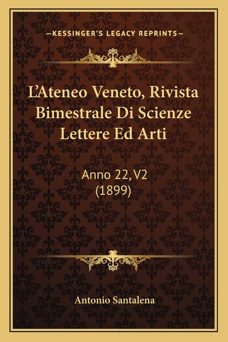 L'Ateneo Veneto, Rivista Bimestrale Di Scienze Lettere Ed Arti: Anno 22, V2 (1899) Contemporary literature