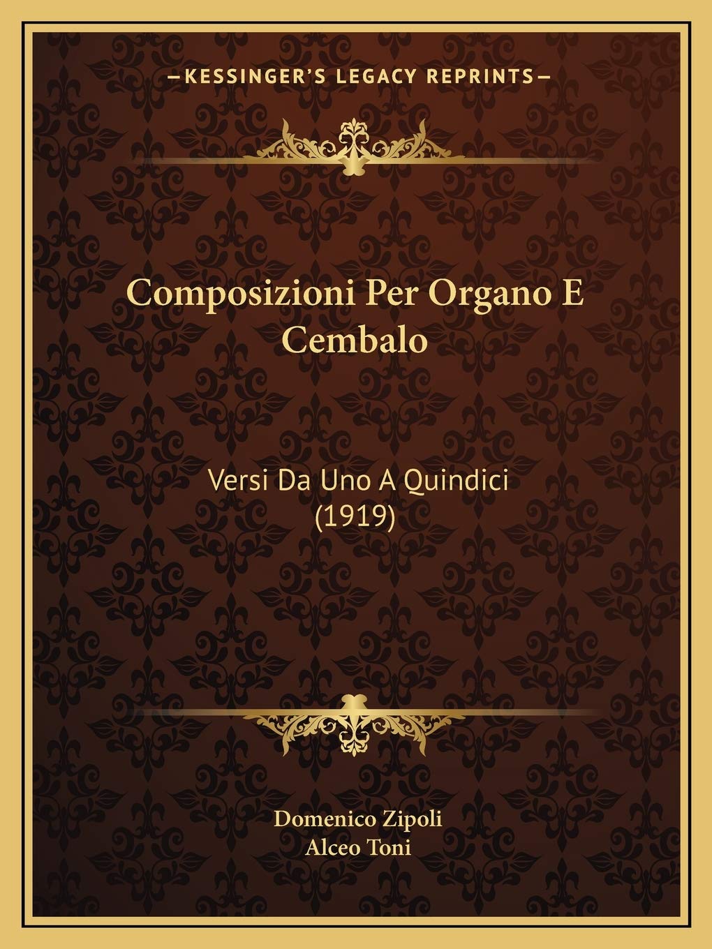 Composizioni Per Organo E Cembalo: Versi Da Uno A Quindici (1919) International